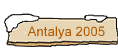 Antalya 2005